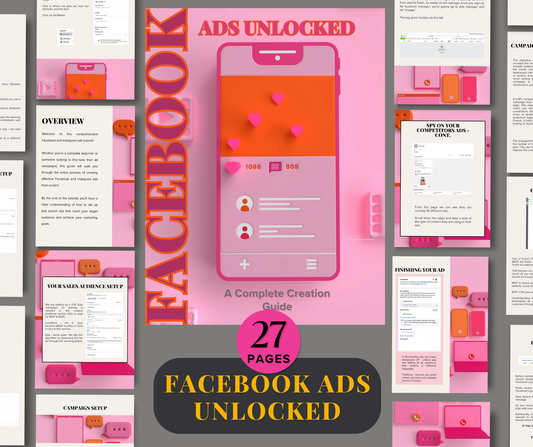 Facebook Ads Unlocked: A Complete Creation Guide